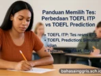 Panduan Memilih Tes Perbedaan Toefl Itp Vs Toefl Prediction Panduan Memilih Tes Perbedaan Toefl Itp Vs Toefl Prediction